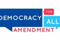 The Democracy for All Amendment